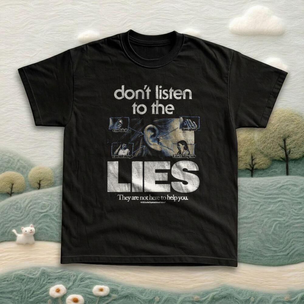Gildan Don_T Listen To The Lies Black Unisex Tee